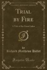 Trial by Fire af Richard Matthews Hallet