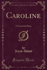 Caroline af Jacob Abbott