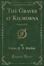 The Graves at Kilmorna af Canon P. A. Shehan
