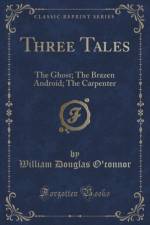 Three Tales af William Douglas O'connor