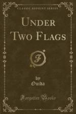 Under Two Flags (Classic Reprint) af Ouida Ouida