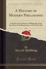 A History of Modern Philosophy, Vol. 2 af Harald Hoeffding