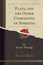 Plato, and the Other Companions of Sokrates, Vol. 3 of 4 (Classic Reprint) af Geote George