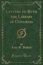 Letters to Ruth the Library of Congress (Classic Reprint) af Lucy B. Dudley