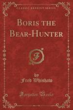 Boris the Bear-Hunter (Classic Reprint) af Fred Whishaw