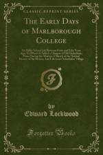 The Early Days of Marlborough College af Edward Lockwood