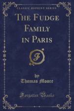 The Fudge Family in Paris (Classic Reprint) af Thomas Moore
