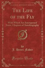 The Life of the Fly af J. Henri Fabre