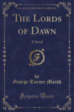 The Lords of Dawn af George Turner Marsh