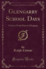 Glengarry School Days af Ralph Connor
