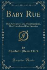 Baby Rue af Charlotte Moon Clark