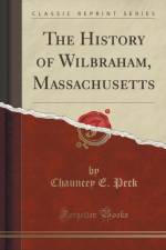 The History of Wilbraham, Massachusetts (Classic Reprint) af Chauncey E. Peck