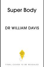 Super Body af Dr Dr William Davis