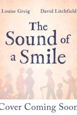 The Sound of a Smile af Louise Greig