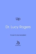 Up af Dr Lucy Rogers
