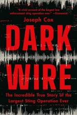 Dark Wire af Joseph Cox