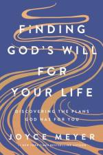 Finding God's Will for Your Life af Joyce Meyer