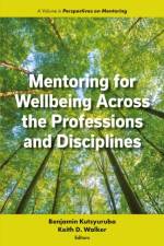 Mentoring for Wellbeing Across the Professions and Disciplines