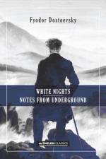 White Nights & Notes from the Underground af Fyodor Mikhailovich Dostoevsky