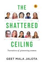 The Shattered Ceiling af Geet Mala Jalota