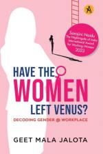 Have The Women Left Venus? af Geet Mala Jalota
