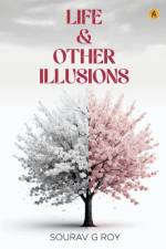 Life & Other Illusions af Sourav G. Sourav