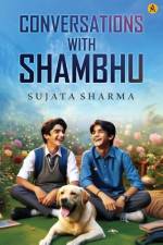 Conversations with Shambhu af Sujata Sharma