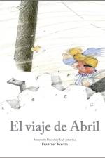 El viaje de Abril af Annamaria Piccione