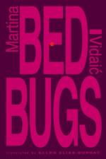 Bedbugs af Martina Vidaic