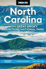 Moon North Carolina: With Great Smoky Mountains National Park (Ninth Edition) af Jason Frye