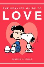 Peanuts Guide to Love af Charles M Schulz