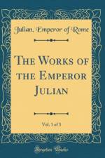 The Works of the Emperor Julian, Vol. 1 of 3 (Classic Reprint) af Julian Rome