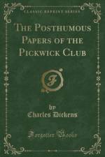 The Posthumous Papers of the Pickwick Club (Classic Reprint) af Charles Dickens