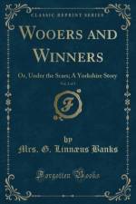Wooers and Winners, Vol. 2 of 3 af Mrs. G. Linnaeus Banks