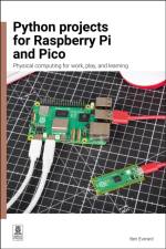 Python Projects for Raspberry Pi and Pico af Ben Everard