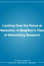Looking Over the Fence at Networks: A Neighbor's View of Networking Research af National Research Council