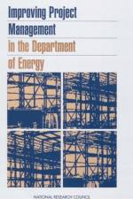 Improving Project Management in the Department of Energy af National Research Council