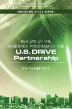 Review of the Research Program of the U.S. Drive Partnership: Fifth Report af National Academies Of Sciences Engineeri