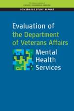 Evaluation of the Department of Veterans Affairs Mental Health Services af National Academies Of Sciences Engineeri