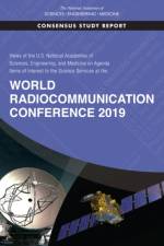Views of the U.S. National Academies of Sciences, Engineering, and Medicine on Agenda Items of Interest to the Science Services at the World Radiocomm af National Academies Of Sciences Engineeri