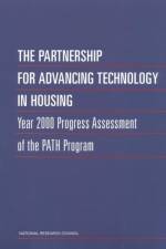 The Partnership for Advancing Technology in Housing: Year 2000 Progress Assessment of the Path Program af National Research Council