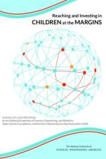 Reaching and Investing in Children at the Margins: Summary of a Joint Workshop by the National Academies of Sciences, Engineering, and Medicine; Open af National Academies Of Sciences Engineeri