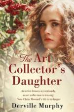 The Art Collector's Daughter af Derville Murphy