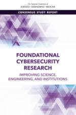 Foundational Cybersecurity Research: Improving Science, Engineering, and Institutions af National Academies Of Sciences Engineeri