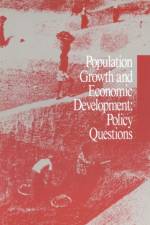 Population Growth and Economic Development: Policy Questions af National Research Council