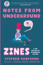 Notes from Underground af Stephen Duncombe