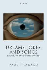 Dreams, Jokes, and Songs af Paul (Distinguished Professor Emeritus of Philosophy Thagard