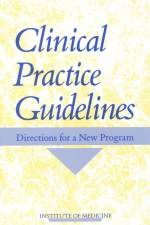 Clinical Practice Guidelines af Committee to Advise the Public Health Service on Clinical Practice Guidelines