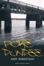Pure Dundee af Gary Robertson