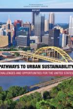 Pathways to Urban Sustainability: Challenges and Opportunities for the United States af National Academies Of Sciences Engineeri